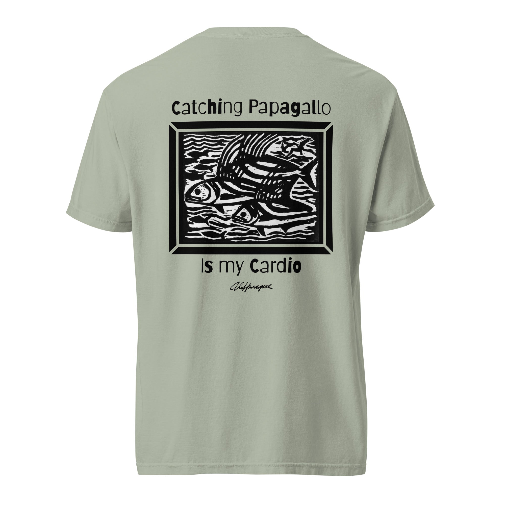 Catching Papagallo is my Cardio Unisex Tee