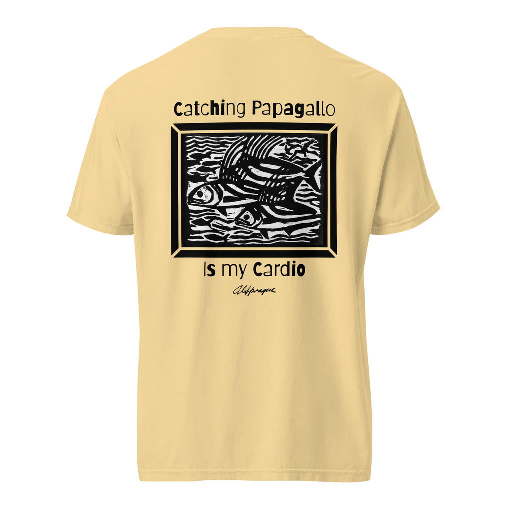 Catching Papagallo is my Cardio Unisex Tee