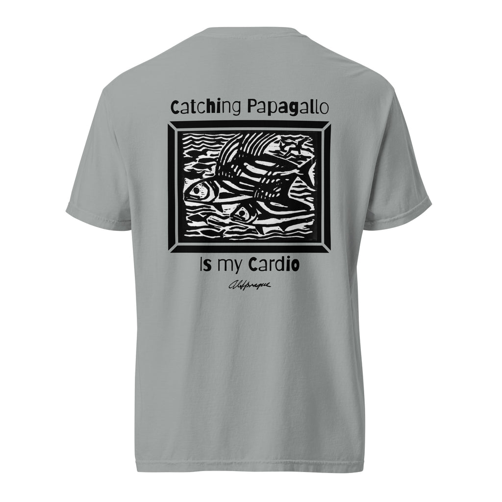 Catching Papagallo is my Cardio Unisex Tee