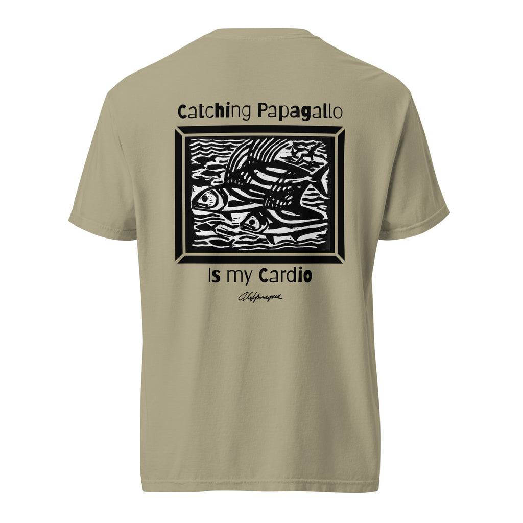 Catching Papagallo is my Cardio Unisex Tee