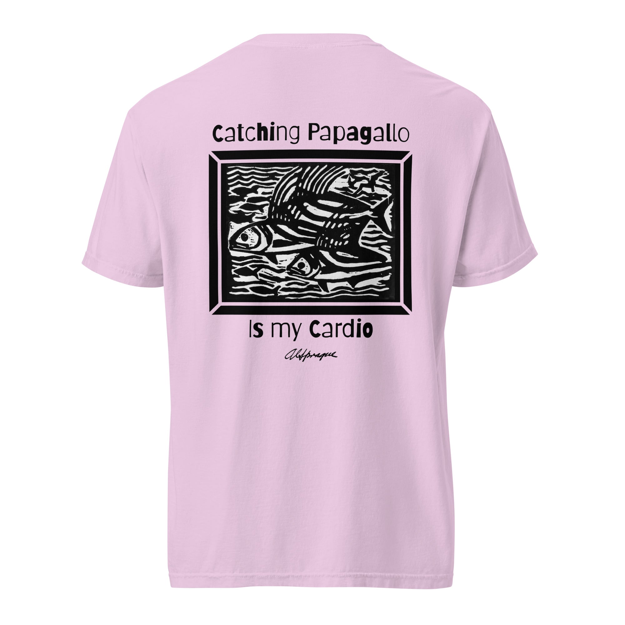 Catching Papagallo is my Cardio Unisex Tee