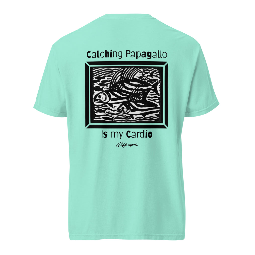 Catching Papagallo is my Cardio Unisex Tee